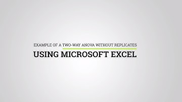 Two-way ANOVA Without Replicates using Excel