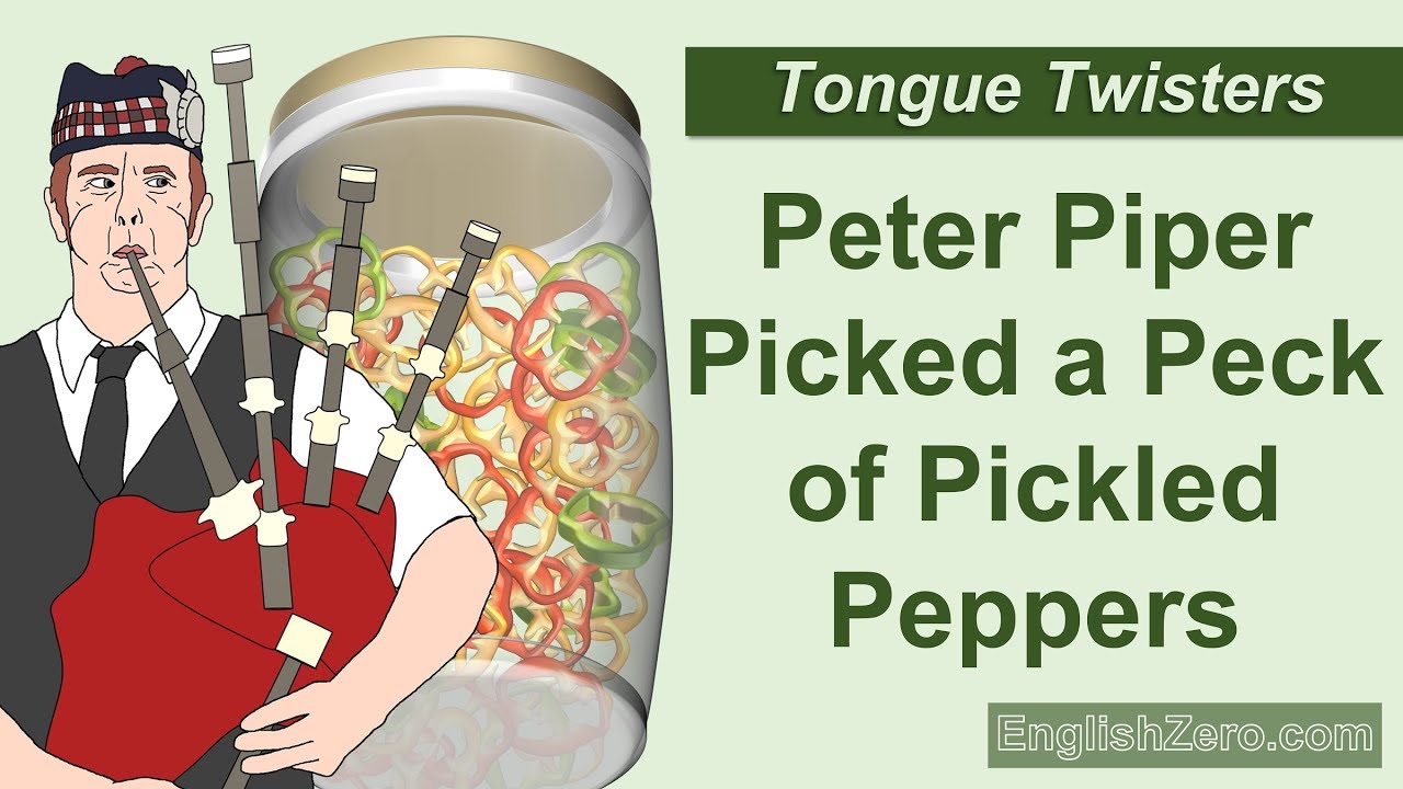 Tongue Twister 5 Peter Piper Picked A Peck Of Pickled Peppers English Zero