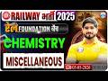 Miscellaneous (मिश्रित) : Chemistry By Dharmendra Sir |रेल Foundation Batch RWA |Railway Bharti 2025