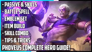 Phoveus Complete Hero Guide Best Build, Skill Combo, Tips & Tricks | Mobile Legends
