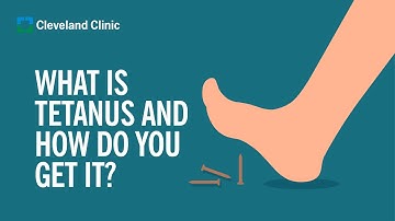 What Is Tetanus and How Do You Get It?