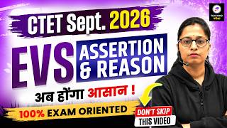 CTET Sept. 2026 EVS Assertion & Reason | CTET EVS Important Questions | CTET EVS by Mona Ma’am #ctet