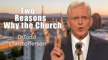 WARNING: 2 reason Why the Church is needed to accomplish the Savior purposes | D Todd Christofferson