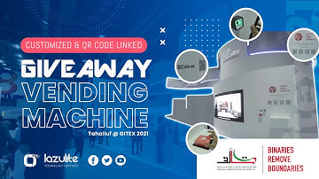 Customized & QR Code Linked Giveaway Vending Machine | Tahaluf at GITEX 2021