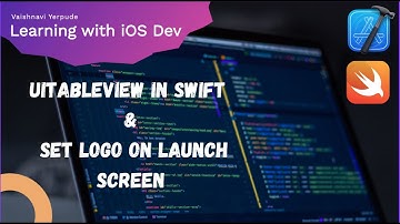 UITableView in Swift 5 & Set logo on launch screen | Xcode14