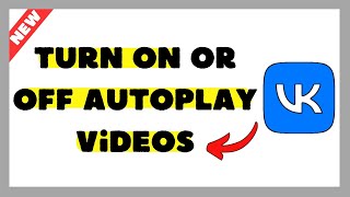 How To Turn On Or Off Autoplay Videos On Vk App 2025 Settings Guide