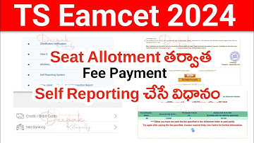 TS Eamcet 2024 Self Reporting Process Online | Fee Payment | TS Eamcet 2024 Seat Allotment Order