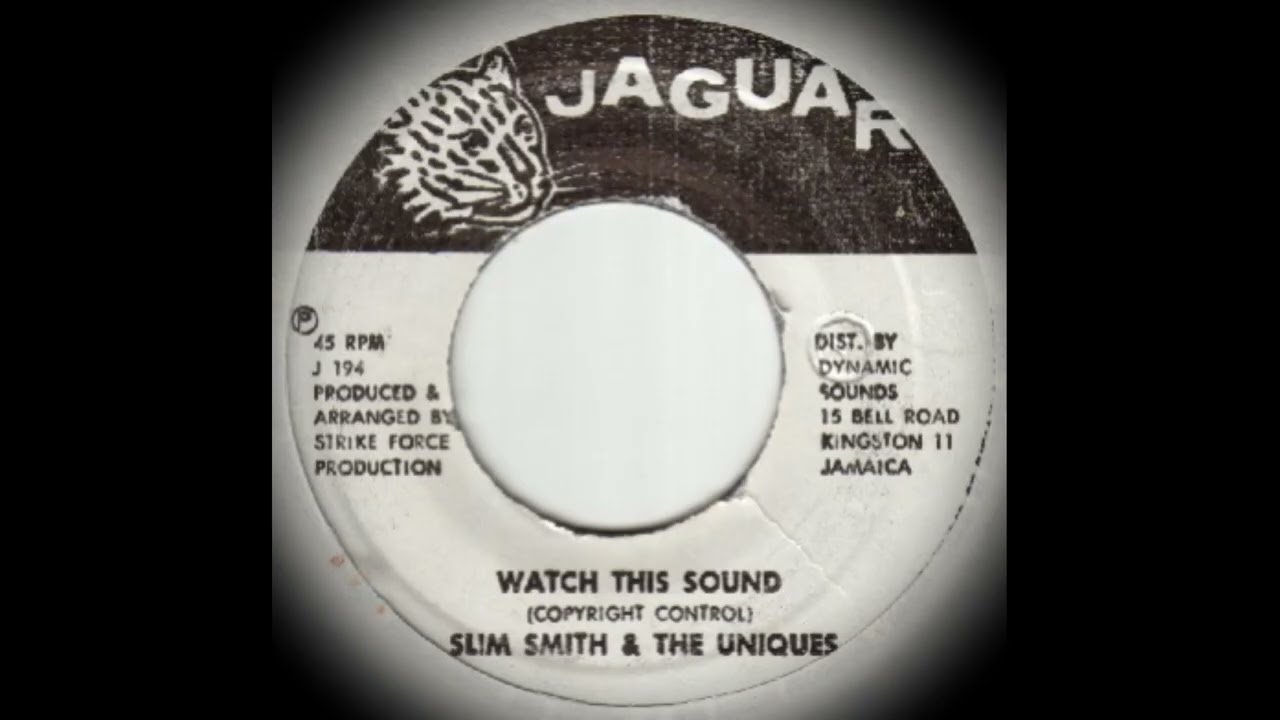 Slim Smith & The Uniques - Watch This Sound (Jaguar) - YouTube