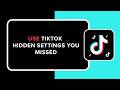 How to Use TikTok Hidden Settings You Missed