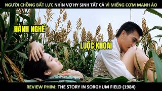 [Review Phim] Ông Chồng Bất Lực Nhìn Vợ Vào Lầu Xanh Chỉ Vì Mưu Cầu Cuộc Sống Gia Đình &amp; Cái Kết