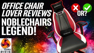 noblechairs Legend - can it win over an office chair lover?