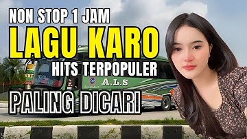 NON STOP 1 JAM LAGU KARO HITS PALING BANYAK DIGEMARI‼️TEMAN PERJALANAN | #lagukaroterpopuler