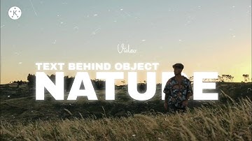 TEXT BEHIND OBJECT - Kinemaster | Tutorial | Pixel Factory | 2020