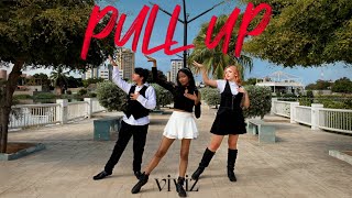 [KPOP IN VENEZUELA] VIVIZ (비비지) 'PULL UP' | DANCE COVER BY NVM