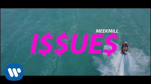 Meek Mill - Issues [Official Music Video]
