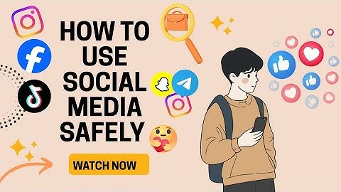 Lecture - 20 : How to Stay Safe on Social Media! Essential Browsing Guidelines Explained 