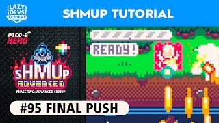 Making an Advanced Shmup #95 - Final Push - Pico-8 Hero