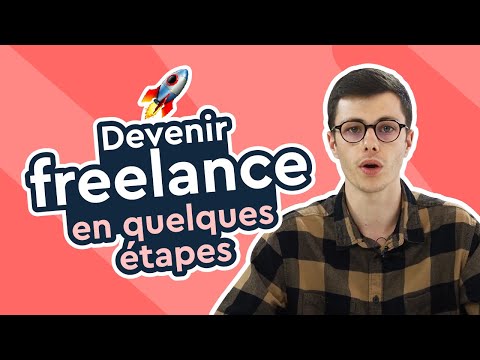 Comment devenir freelance ? Les étapes clés pour accéder au statut de travailleur indépendant