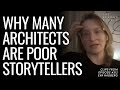 How to be a better storyteller as an architect