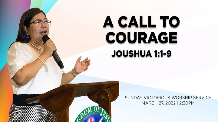 A Call to Courage Joshua 1:1-9