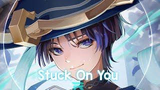 [~Nightcore~] Kid Kern - Stuck On You (Lyrics)