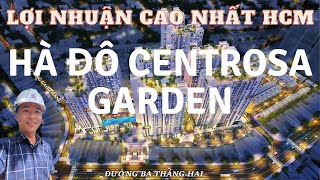 Đánh giá dự án căn hộ chung cư Hà Đô Centrosa Garden đường 3/2 quận 10