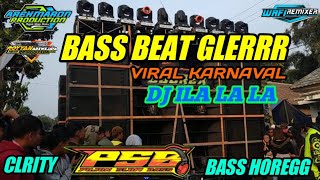 DJ TERBARU VIRAL KARNAVAL ILA ILA LAAA BASS GLER BY PUJON SLOW BASS.