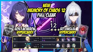 NEW Memory of Chaos Floor 12 | E0S1 Acheron - E0 Jingliu x HyperSpeed Bronya | Honkai Star Rail 2.1