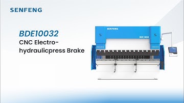 BDE 10032丨SENFENG CNC Bending Machine