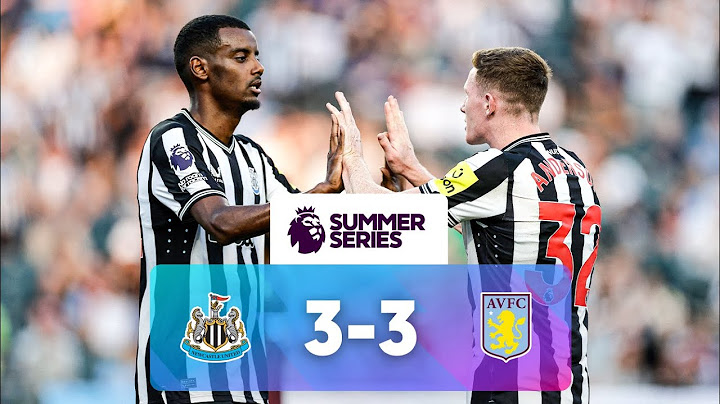 Newcastle 3 - 3 Aston Villa | Match Highlights | Premier League Summer Series