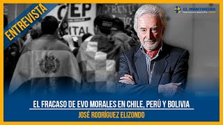 El fracaso de Evo Morales en Chile, Perú y Bolivia