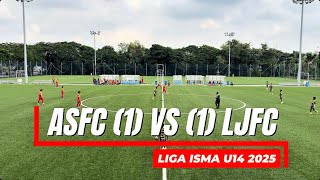 LIGA ISMA U14 2025 ( ASFC (1) VS (1) LJFC