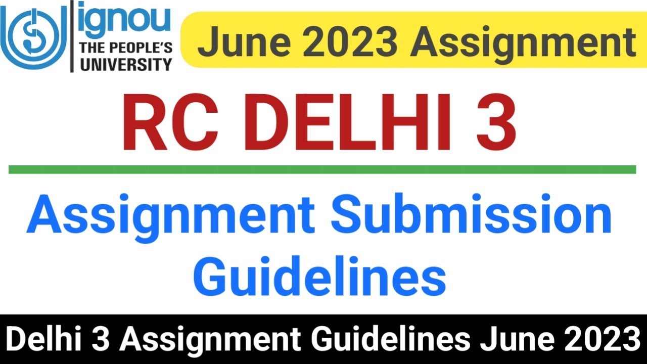 ignou online assignment submission rc delhi 3
