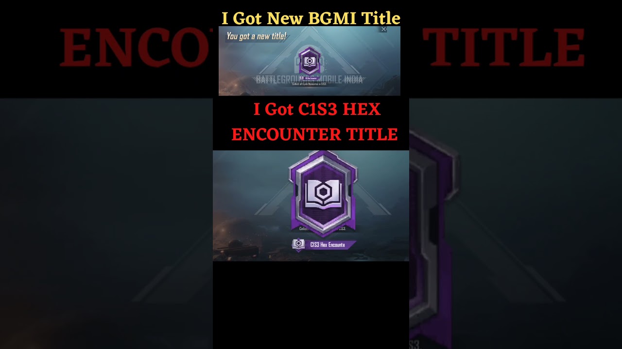 I Got C1S3 HEX ENCOUNTER TITLE | I Got New BGMI Title 