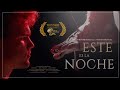 Este es la Noche | Un cortometraje