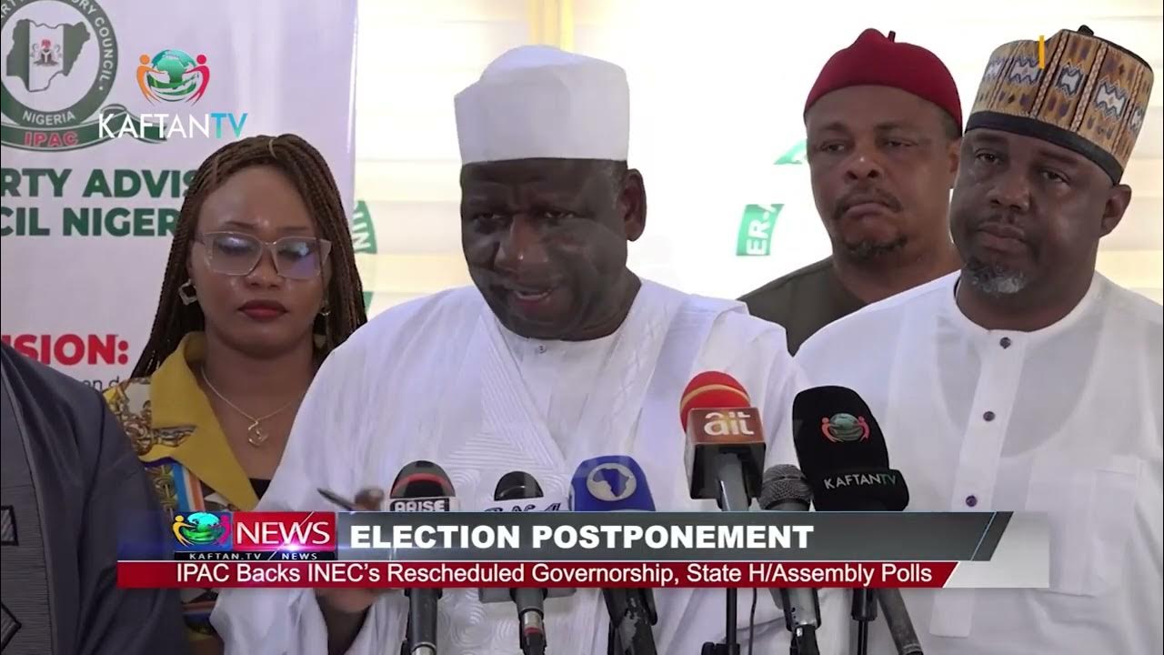ELECTION POSTPONMENT: IPAC Backs INEC’s Resheduled Governorship, State H/Assembly Polls