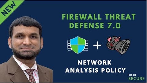 Cisco Secure Firewall 7.0 Release - NAP