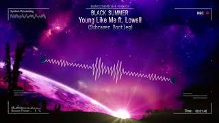 Black Summer - Young Like Me ft. Lowell (Subraver Bootleg) [HQ Free] Resimi