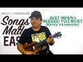 Songs Made Easy - Just When I Needed You Most