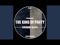 The King Of Party (Chemars Remix - Edit)