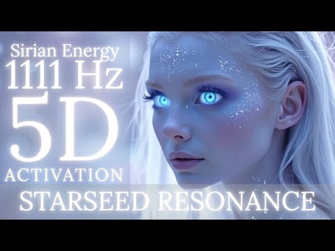 1111Hz 5D Activation Sirian Frequency Music From Sirius For Spiritual Awakening 1111Hz 5D Activation Sirian Frequency Music From Sirius For Spiritual Awakening