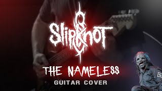 Slipknot - The Nameless guitar cover