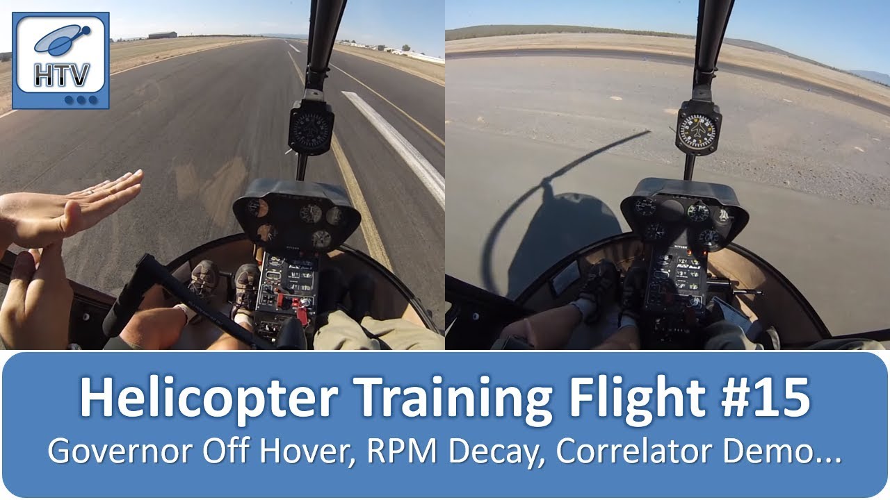 Helicopter Flight Training 15 - Governor Off Hover, Rapid RPM Decay, Correlator Demo...