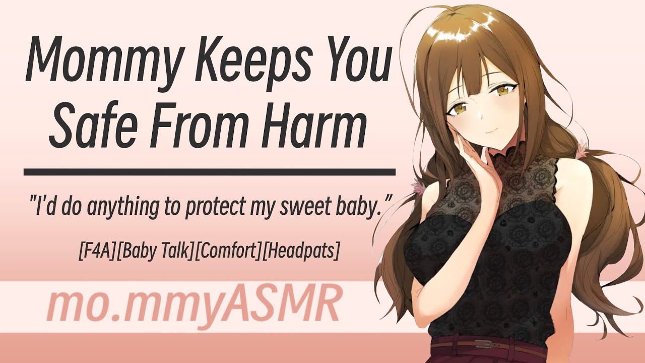 Mommy Keeps You Safe From Harm [F4A][Baby Talk][Comfort][Headpats]