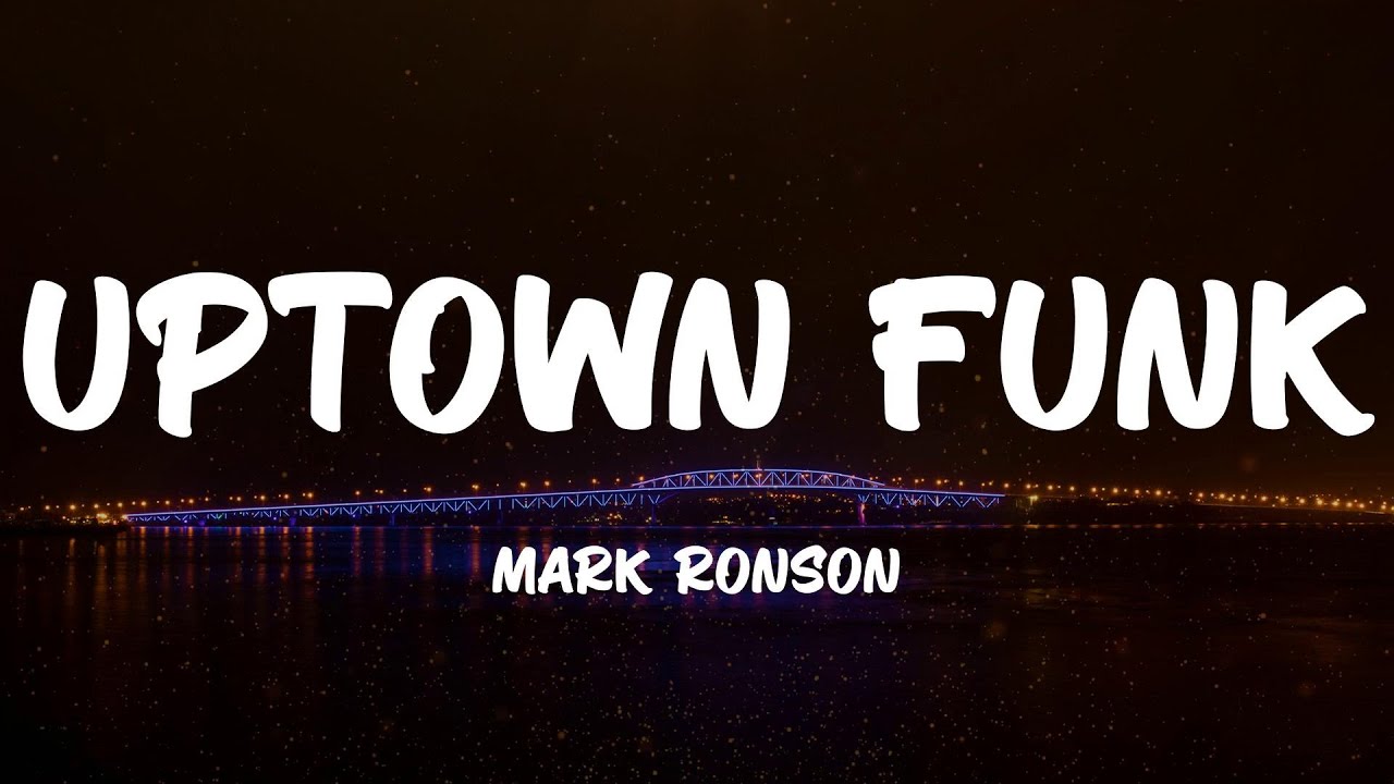 Mark Ronson Uptown Funk (Lyrics) YouTube Mark Ronson Uptown Funk (Lyrics) YouTube