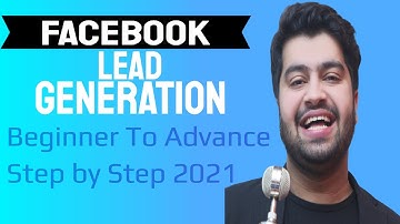 How to Create Facebook Lead Ads: Step-by-Step - Facebook ads tutorial 2021