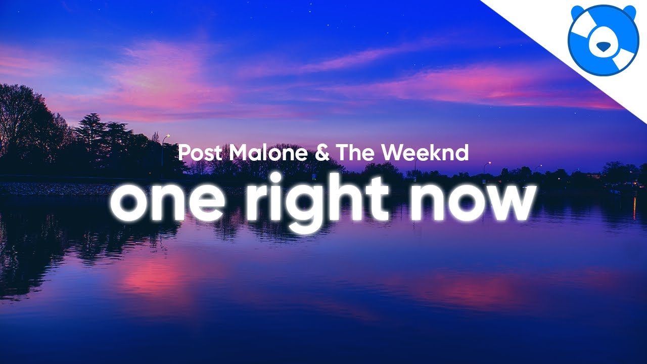 Post Malone & The Weeknd - One Right Now (Clean - Lyrics) Post Malone & The Weeknd - One Right Now (Clean - Lyrics)