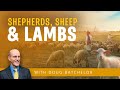 Shepherds  Sheep and Lambs Doug Batchelor