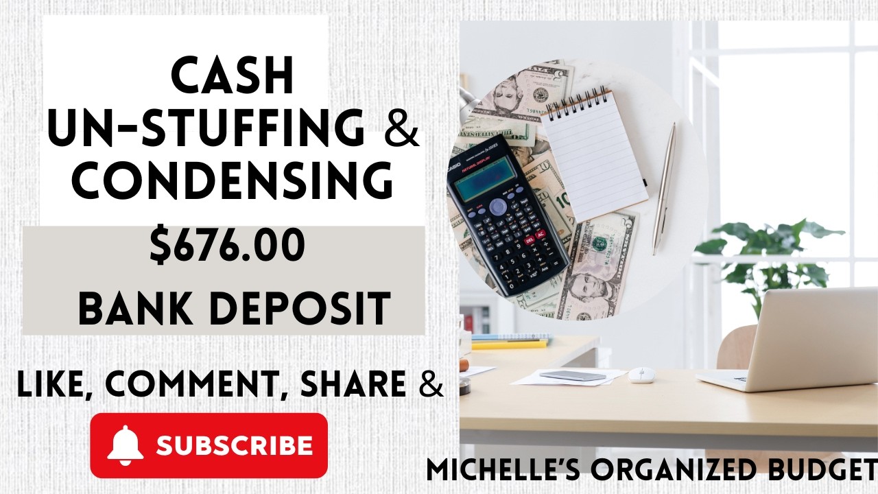 Cash Un-stuffing & Condensing I $676.00 Bank Deposit I #lowincome #roadto500subs #bankdeposit