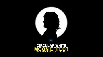 How to Make Circular White Moon Effect in Photoshop 2024